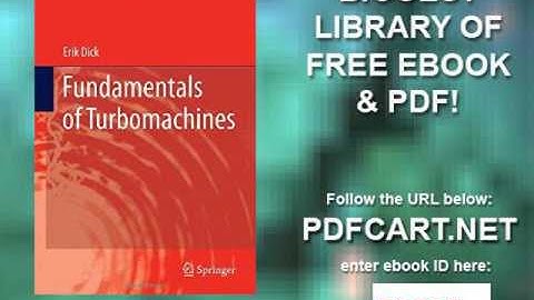 Fundamentals of Turbomachines Fluid Mechanics and Its Applications