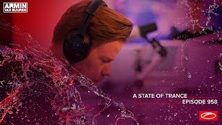 A State Of Trance Episode 958 - Ferry Corsten & Ruben De Ronde