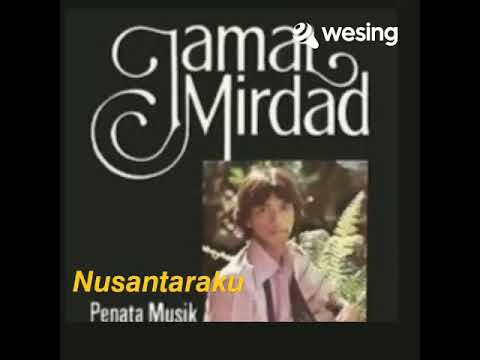 Nusantaraku - Jamal Mirdad (versi usia ½abad)