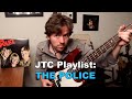 JTC Playlist - The Police