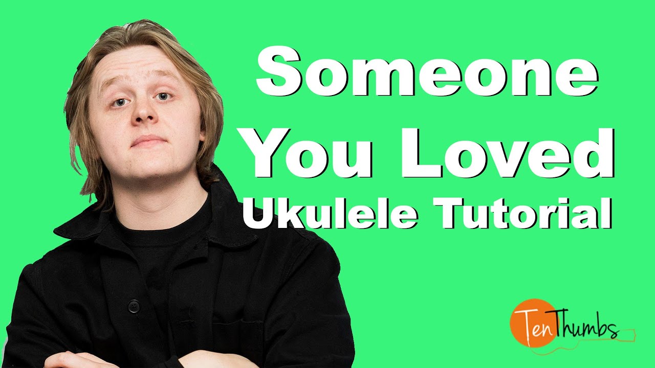 Capaldi - Someone You to Love Ukulele Tutorial with - YouTube