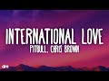 Pitbull International Love Lyrics Ft Chris Brown mp3