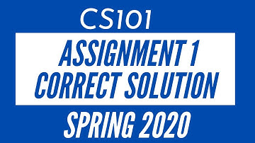 CS101 Assignment 1 Solution Spring 2020