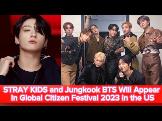 Stray Kids To Perform At 2023 Global Citizen Festival In New York