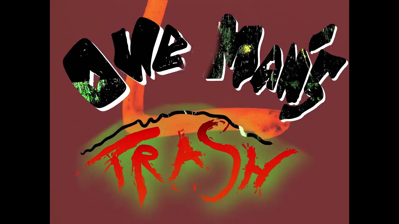 One Man's Trash