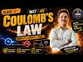 Coulomb’s Law Class 12 Physics Full Chapter | NEET 2026 & JEE Main/Advanced | PYQs + Numericals |