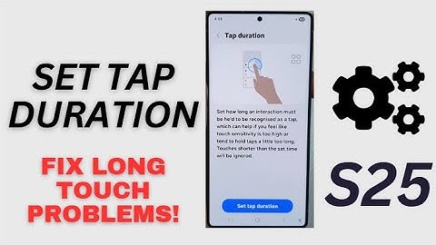 🔥 Set Tap Duration on Galaxy S25/S25+/Edge/Ultra! (Fix Long Touch Issues Instantly) 💥