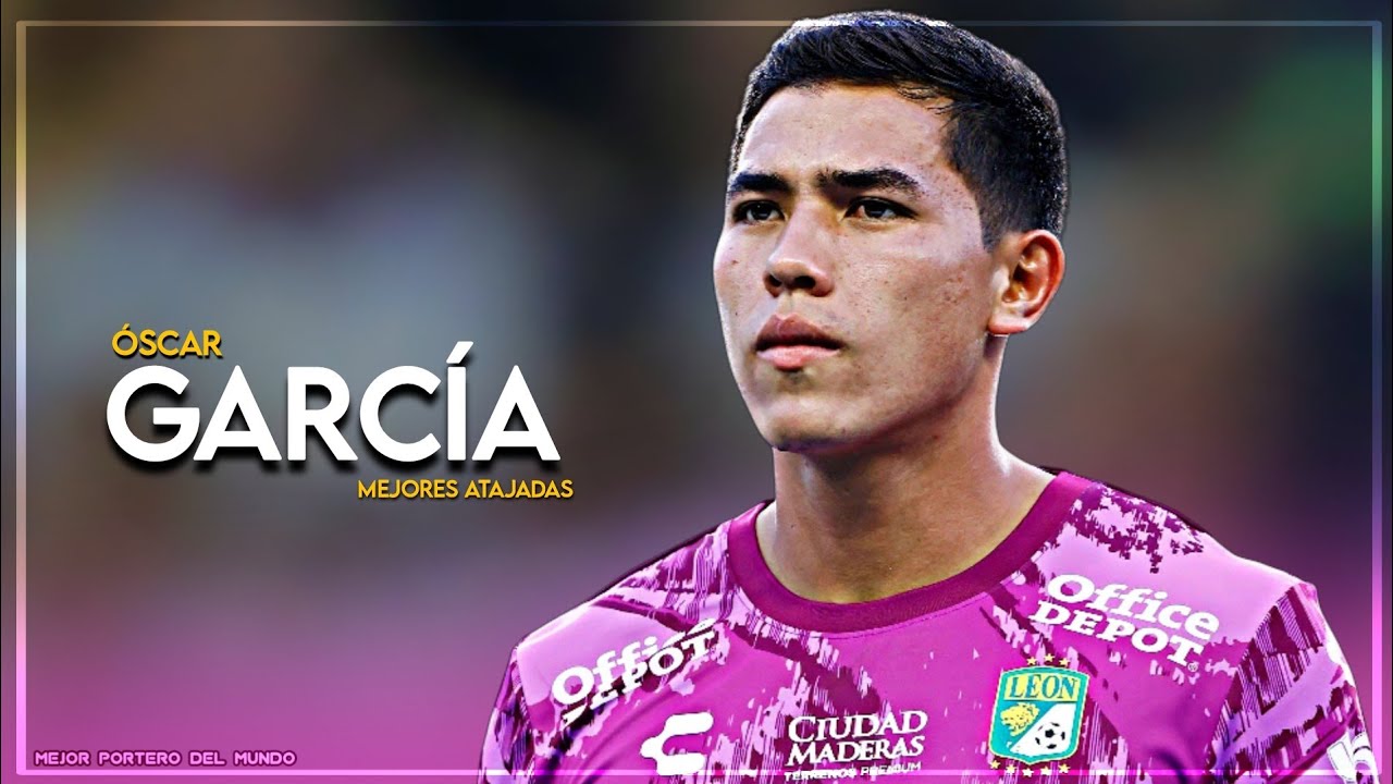 Oscar "el gato" García Mejores Atajadas 2025 • Club León - YouTube