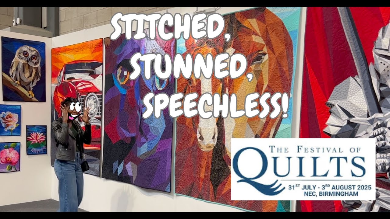 My First Festival of Quilts Experience 💫 | So Much Creativity!