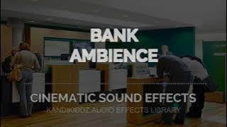 BANK AMBIENCE