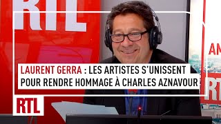 Laurent Gerra : quand les artistes se réunissent pour rendre hommage à Charles Aznavour