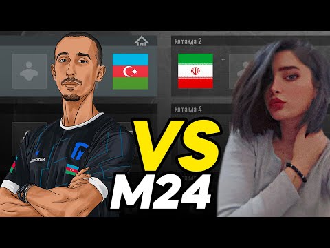 M24! AZƏRBAYCAN vs İRAN / ƏN GÜCLÜ XANIM OYUNCU!!!