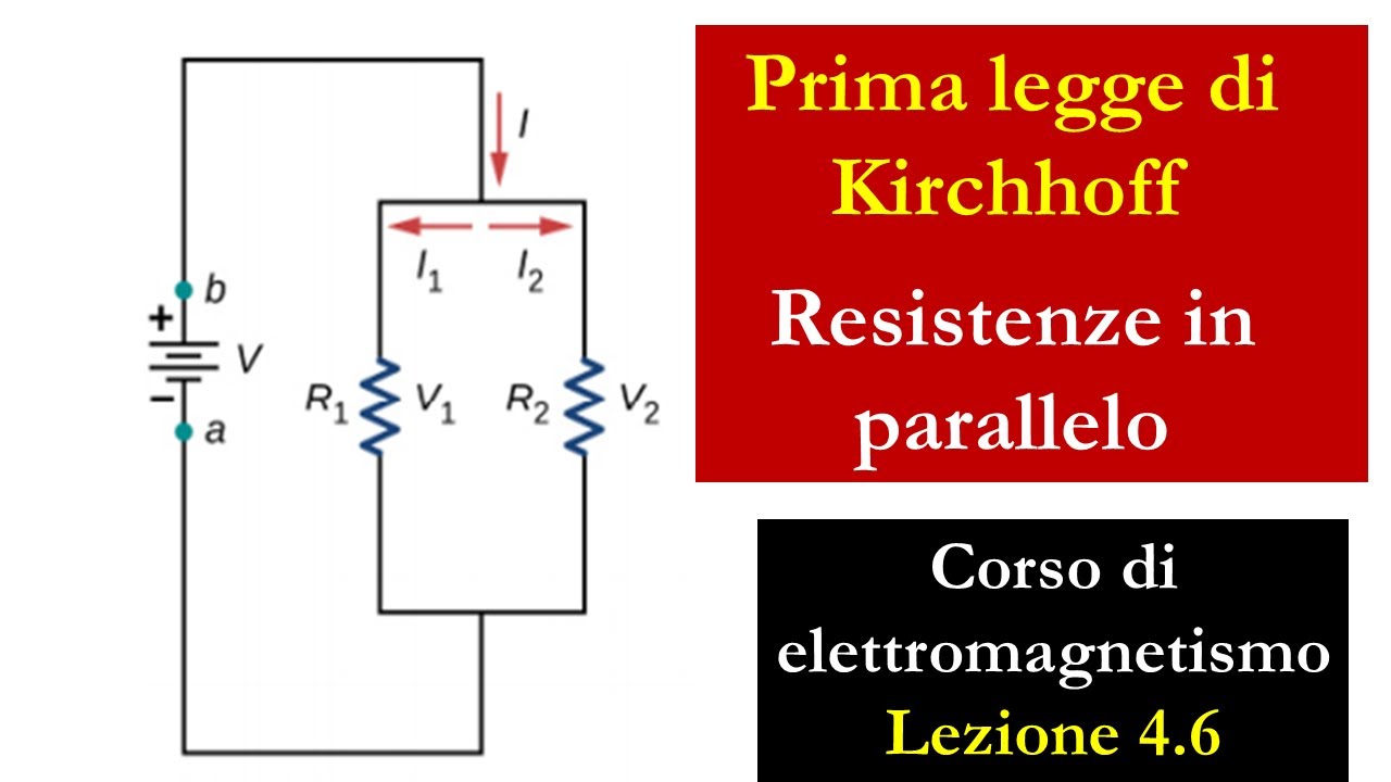 Prima legge di Kirchhoff - Resistenze in parallelo