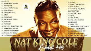 The Very Best Of Nat King Cole 2022 - Nat King Cole Greatest Hits