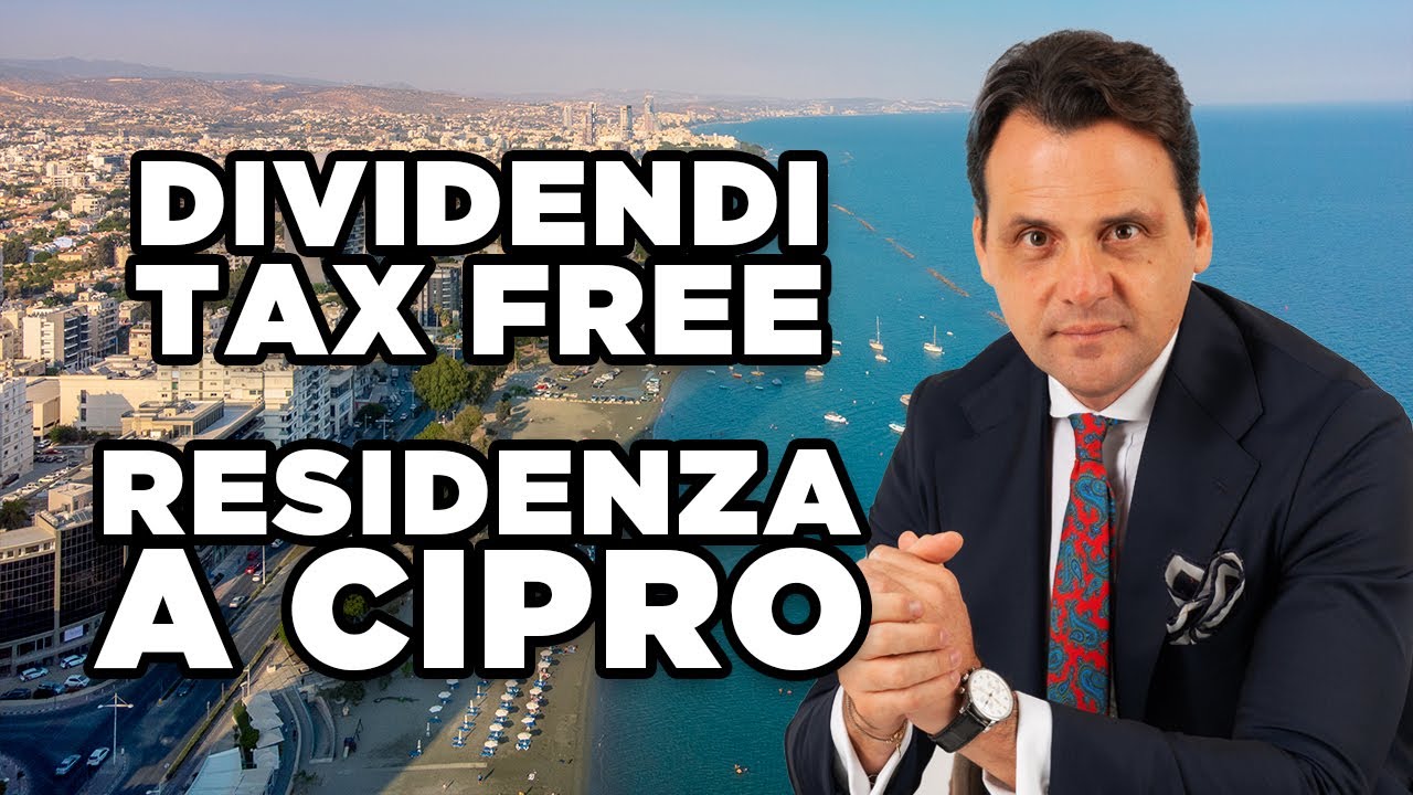 Come Ottenere la Residenza Fiscale a Cipro e Pagare il 0% di Tasse sui Dividendi!