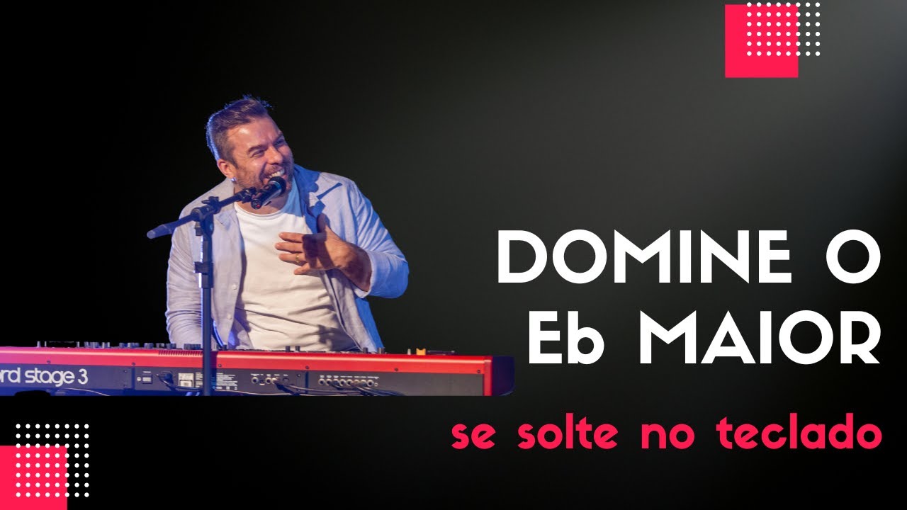 Domine o Eb maior no teclado