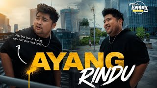 Ayang Rindu - Tommy Kaganangan (  ) Biar Biar BIar kita jauh 