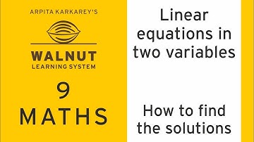 9 Math - Linear equations in two variables - How to find the solutions
