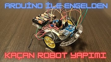 Arduino İle Engelden Kaçan Robot Yapımı . Making an obstacle avoiding robot with Arduino.