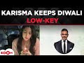 ZOOM LIVE | Karisma Kapoor keeps Diwali LOW-KEY amid ₹30,000 Crore LEGAL dispute with Priya Sachdev