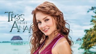TRÊS VEZES ANA CAPÍTULO 122 PARTE 2/4 DUBLADO