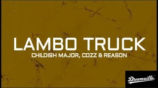 Dreamville - LamboTruck(ft. REASON &amp; Childish Major, Cozz) (Lyrics)