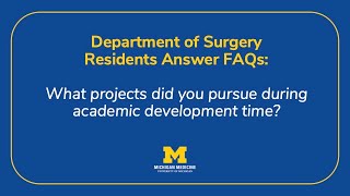 Surgical Residents Answer FAQs: Dr. Galina Primeau & Academic Development Time