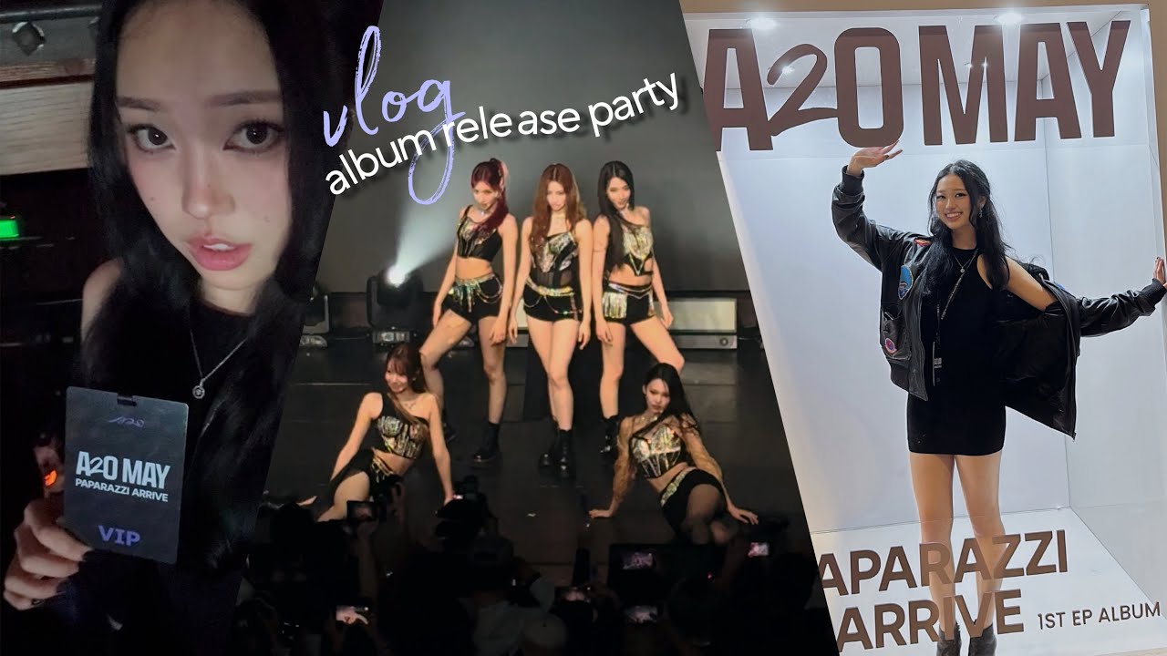 album release party • A2O May Paparazzi Arrive | vlog
