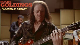 Vignette de la vidéo "SCARY GOLDINGS // Humble Strut ft. Robben Ford"