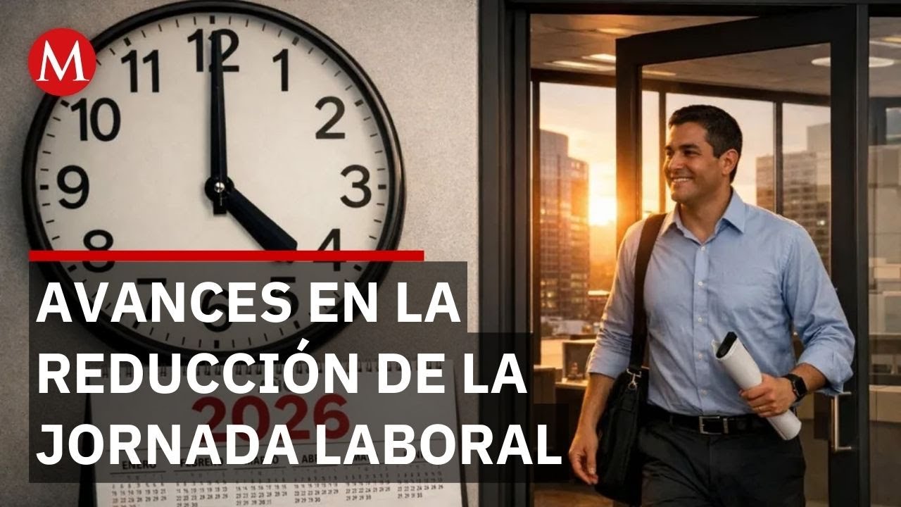 ¿Cuándo bajan las horas de trabajo? El calendario oficial de la reforma laboral en México