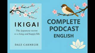 Ikigai Explained | The Japanese Secret to a Long and Purposeful Life