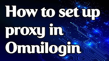 How to set a proxy in Omnilogin