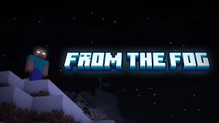 Minecraft | From The Fog 1#