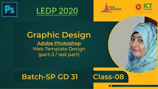 Web Template Design (3rd / last Part) | Class 08 | Batch SP GD 31 | LEDP 2020 | Graphic Design Class