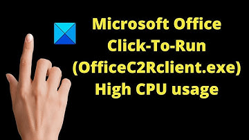Microsoft Office Click-To-Run (OfficeC2Rclient.exe) High CPU usage in Windows 11/10