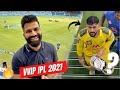 Vvip ipl 2021 experience in dubai  ms dhoni finisher