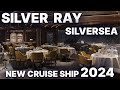 Silver ray  new cruise ship 2024  silversea  all restaurants and cabins virtual tour