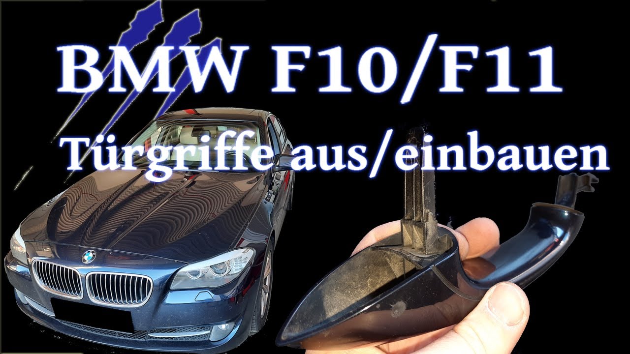 BMW F10/F11 Türgriffe ausbauen/einbauen [door handle removal