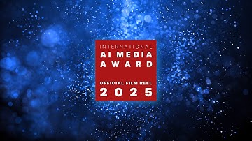 AI MEDIA AWARD 2025 – Official Film Reel (SSIA)