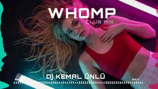 DJ Kemal Ünlü - Whomp (Club Mix)