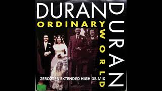 DURAN DURAN - ORDINARY WORLD [ZERO2TEN EXTENDED HIHG DB MIX]