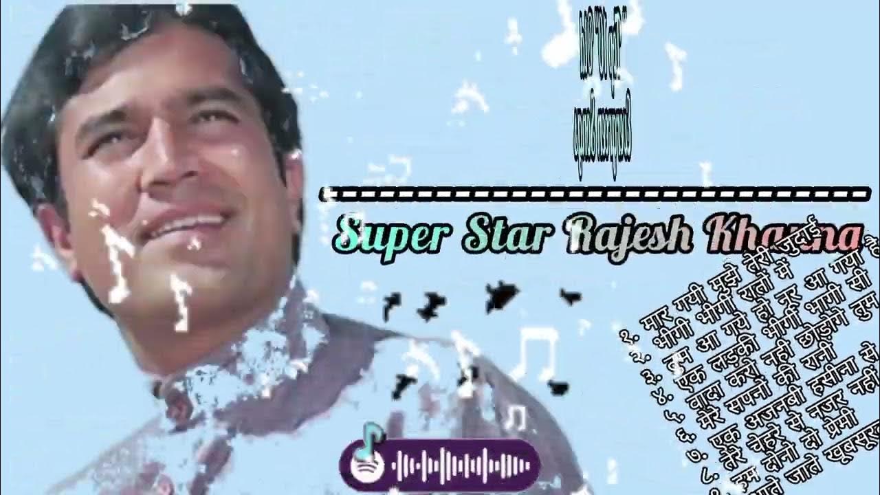 Rajesh Khanna top 10 hits 🎶,Rajesh Khanna hits song🎶Rajesh khanna best