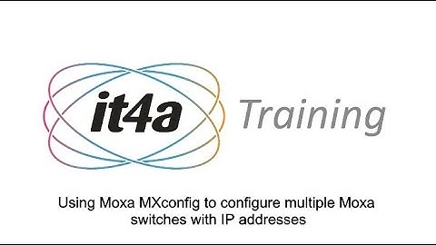 Using Moxa MXconfig to configure Moxa devices
