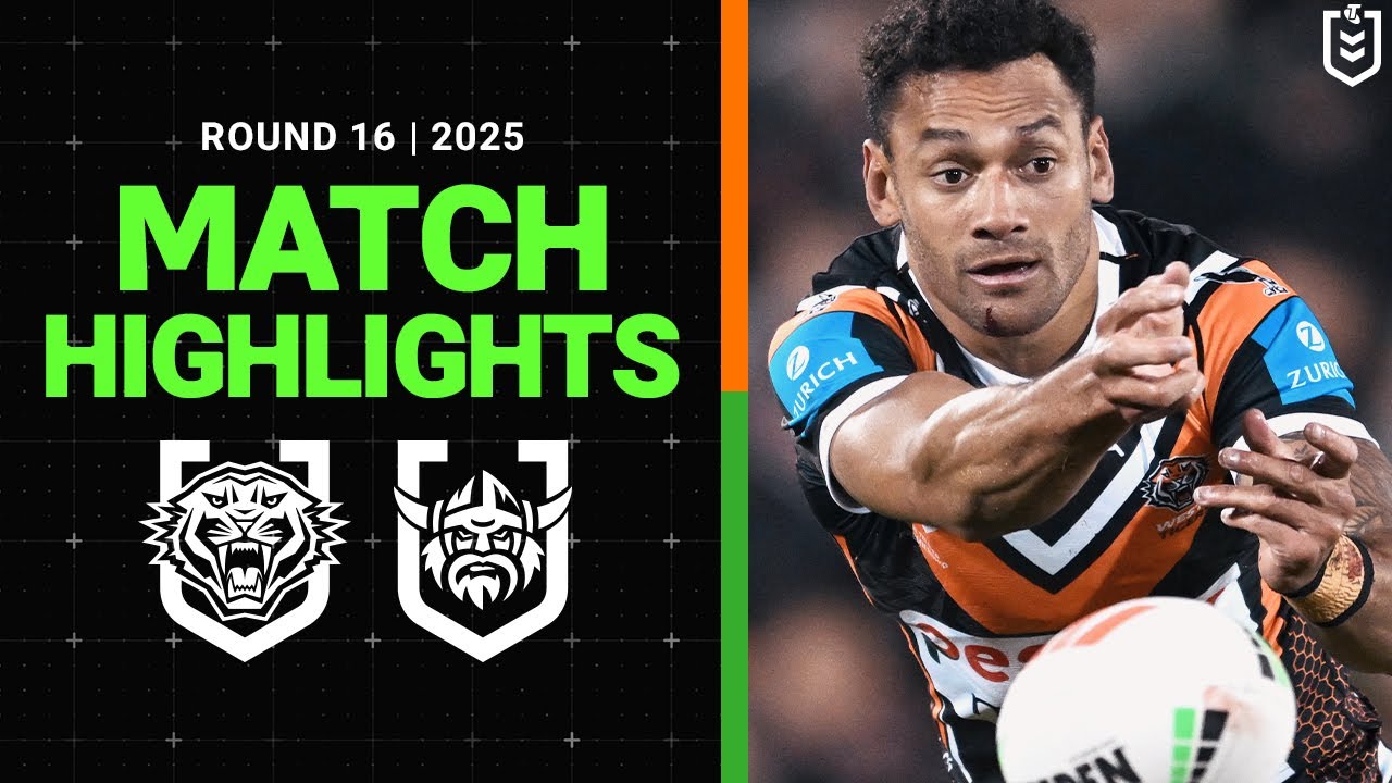 NRL Highlights | 2025 NRL Match Highlights | Wests Tigers v Raiders | Round 16