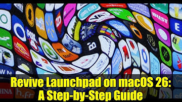 Revive Launchpad on macOS 26: A Step-by-Step Guide