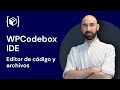 WPCodebox IDE - El editor de código y archivos definitivo para WordPress