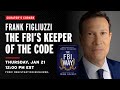 Frank Figliuzzi - The FBI's Keeper of the Code