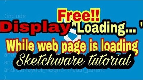 Display Loading while the web page is loading | Sketchware tutorial #17