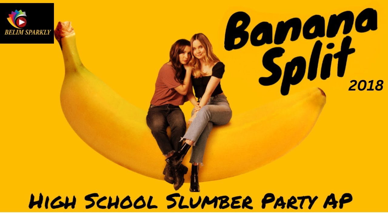 BANANA SPLIT 2018 ROMANTIC MOVIE EXPLAINEDIN HINDI