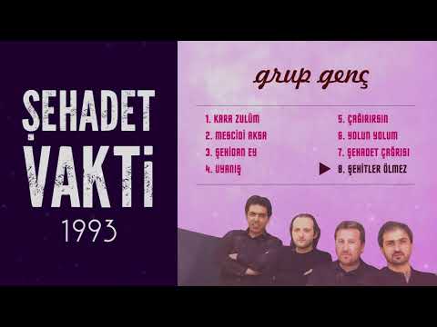 Şehitler Ölmez | Grup Genç - Şehadet Vakti Albümü